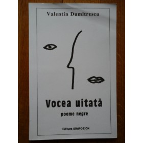 VOCEA UITATA - VALENTIN DUMITRESCU